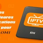les Meilleures Applications IPTV pour XIAOMI