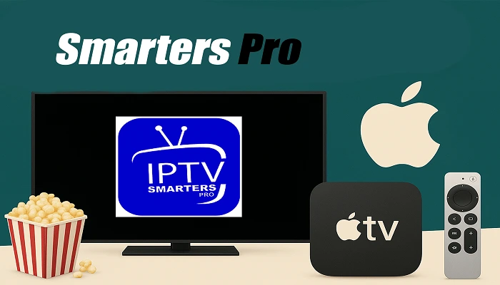 Smarters Pro comme application iptv pour apple tv