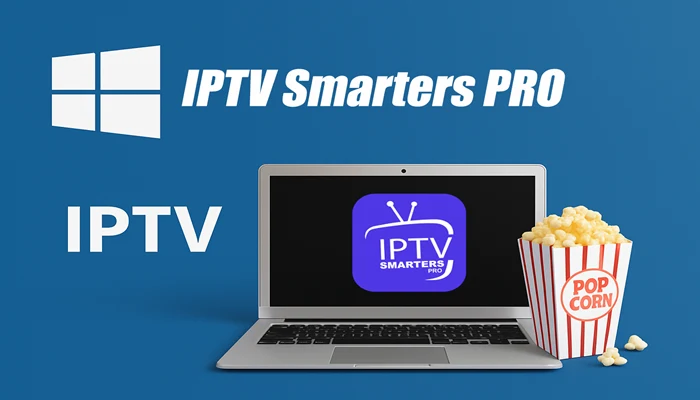 IPTV Smarters PRO pour pc