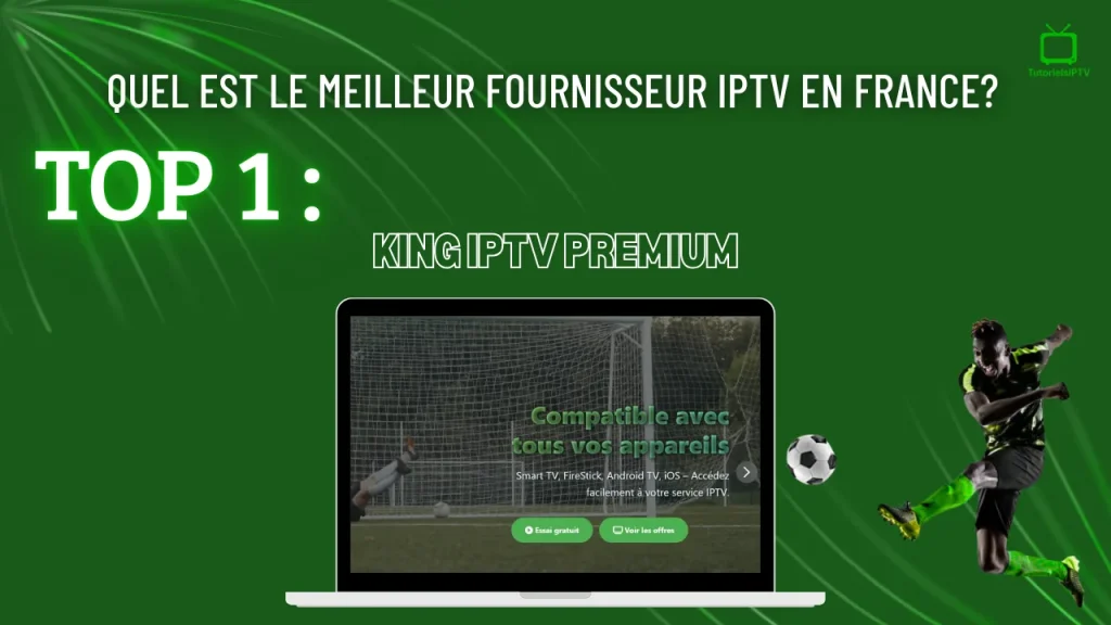 King IPTV Premium est le meilleur abonnement iptv