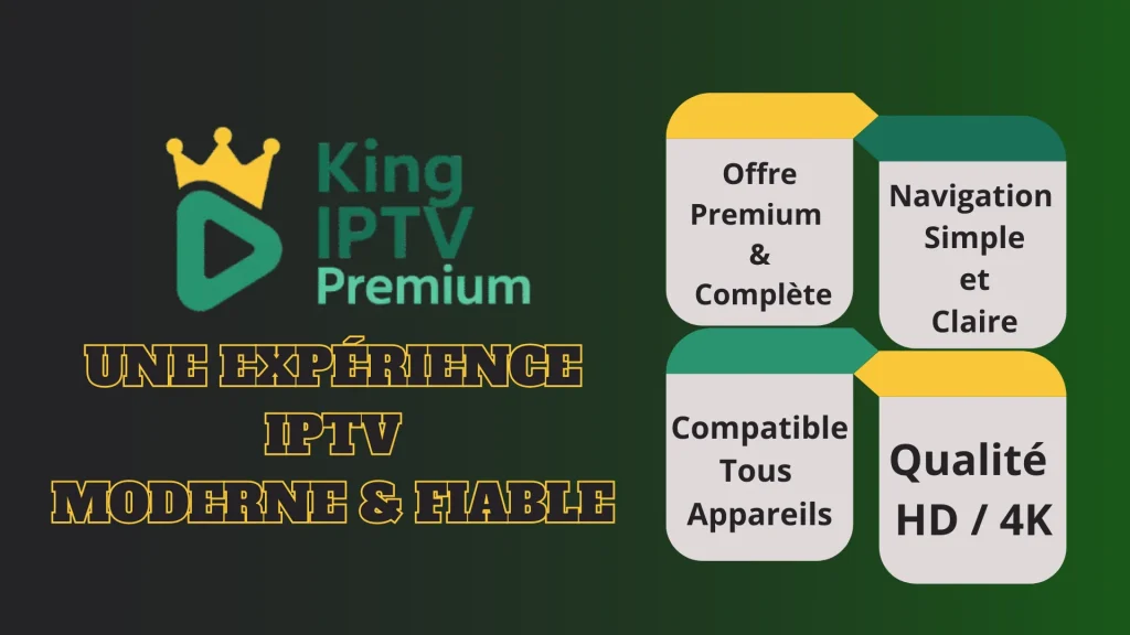 Avantages de king iptv premium