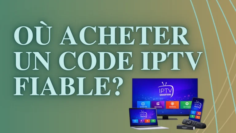 où acheter un code iptv