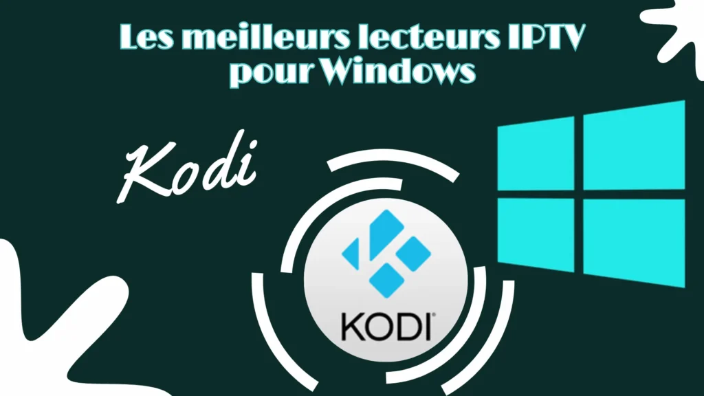 Kodi est l'un des meilleurs lecteurs gratuits iptv pour Windows pc