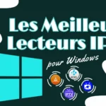 Les meilleurs lecteurs iptv pour windows