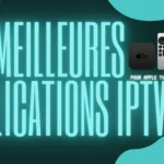 les meilleures applications iptv pour apple tv