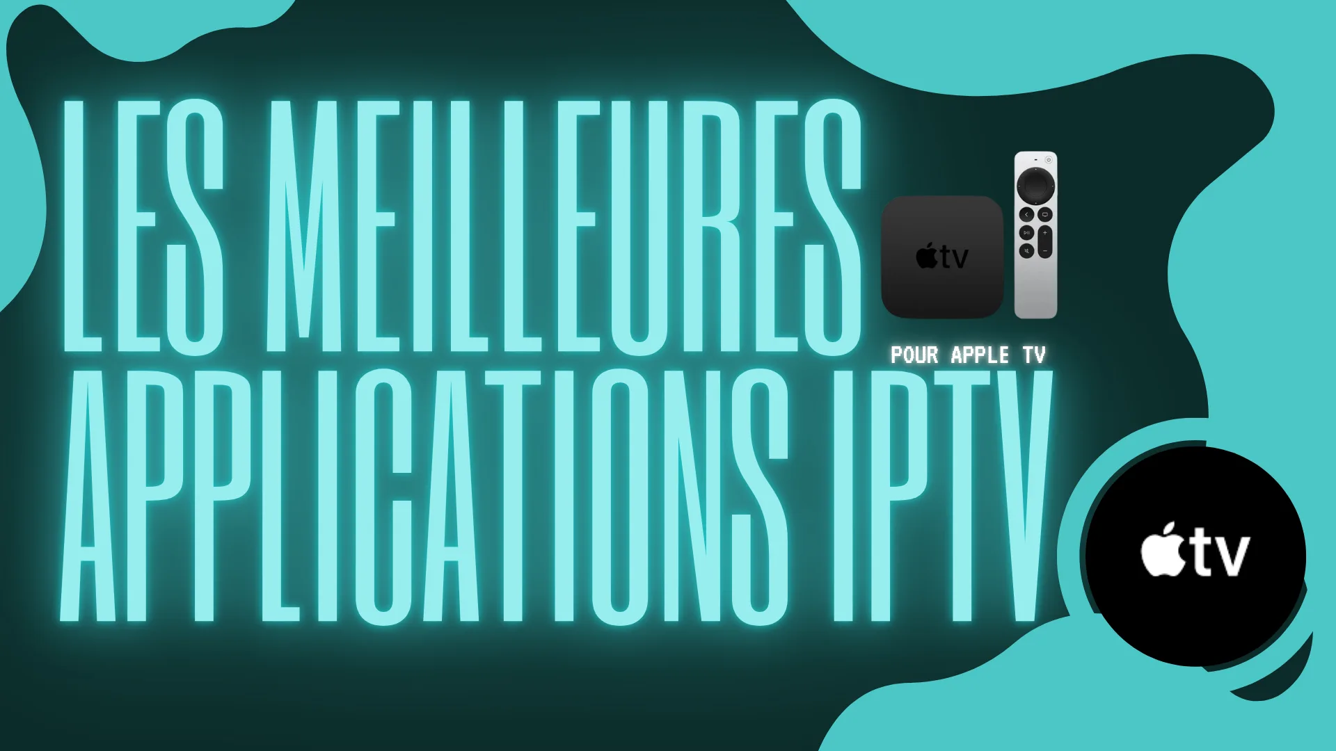 les meilleures applications iptv pour apple tv